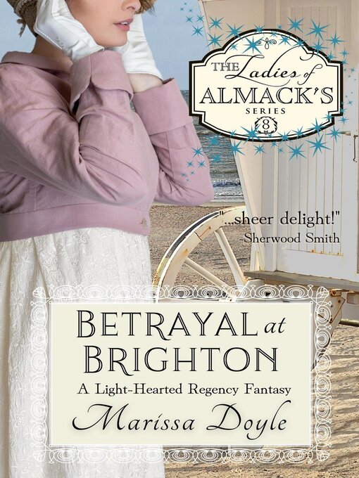 Title details for Betrayal at Brighton by Marissa Doyle - Available